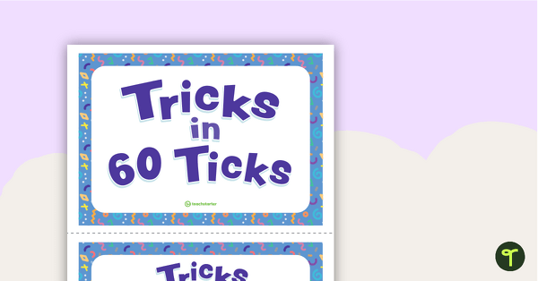 Tricks in 60 Ticks - Classroom Party Games teaching resource