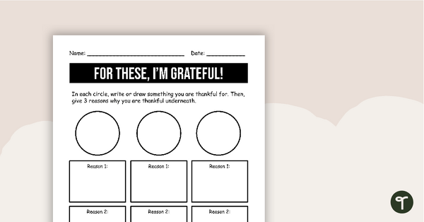 Go to For These, I'm Grateful! - Worksheet teaching resource