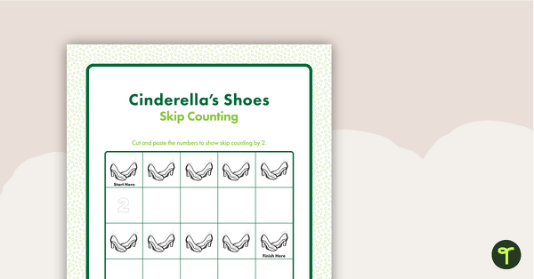 Go to Cinderella's Shoes - Skip Counting Worksheet teaching resource