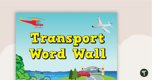 Go to Transportation Word Wall Vocabulary teaching resource