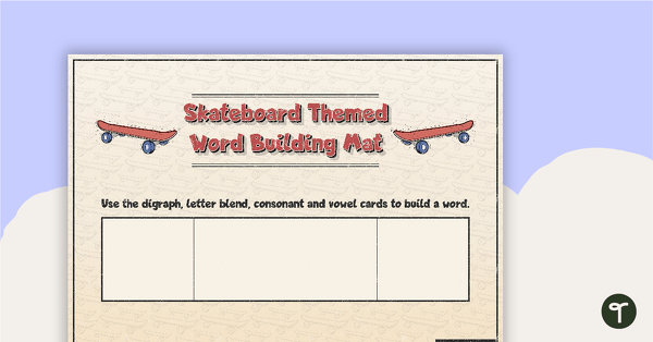 Go to Word Building Mat - Skateboard Theme teaching resource