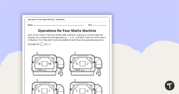 Preview image for Operations of Four Maths Machine Worksheet - teaching resource