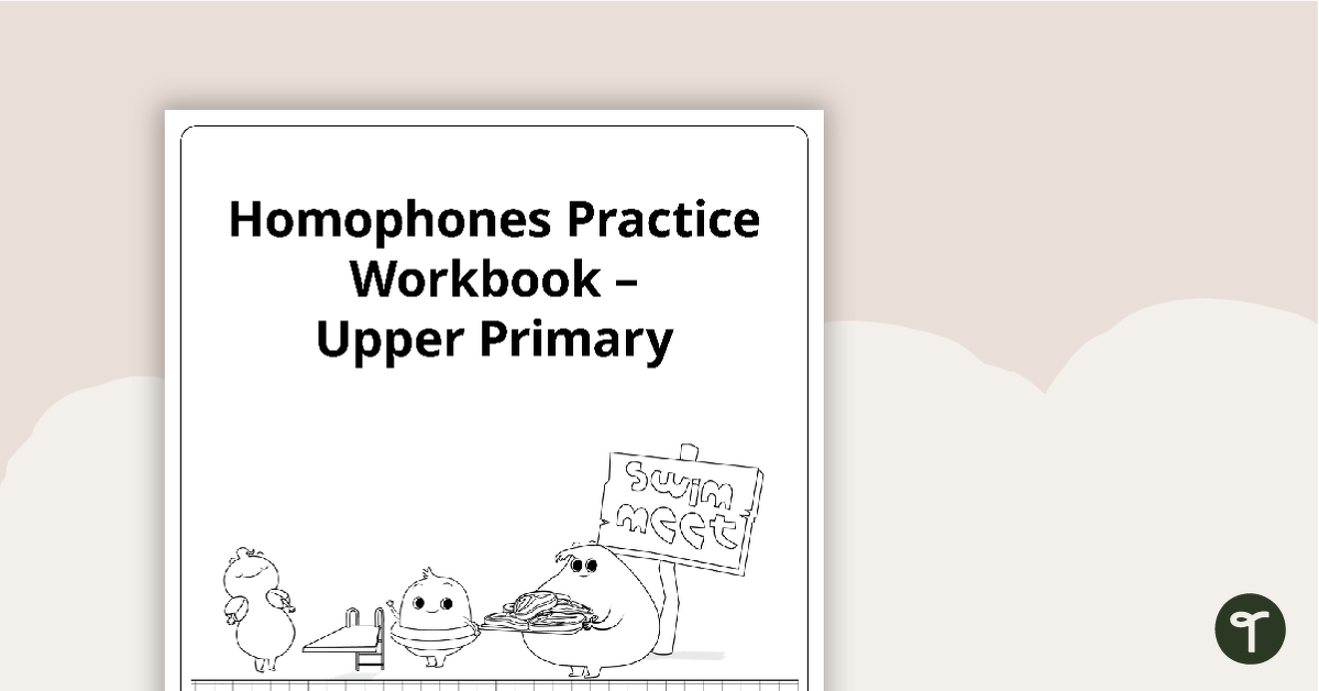 Homophones Practice Workbook - Upper Primary teaching-resource