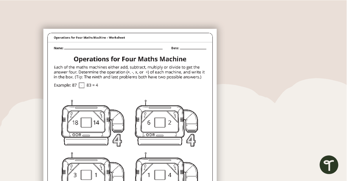 Operations of Four Maths Machine Worksheet teaching resource