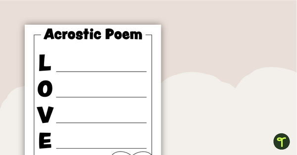 Go to Acrostic Poem Template - LOVE teaching resource