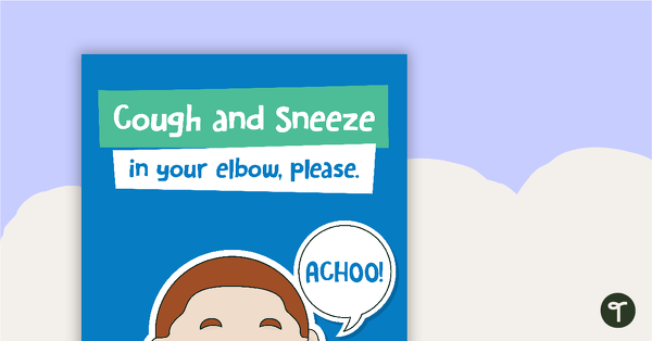 Go to Hygiene Poster - Sneezing and Coughing teaching resource