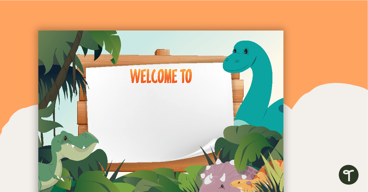 Dinosaurs - Welcome Sign and Name Tags teaching resource