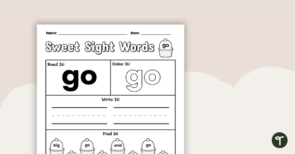 Sweet Sight Words Worksheet - GO | Teach Starter