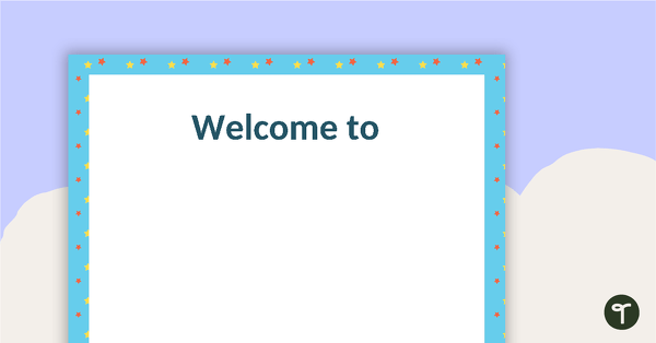 Go to Stars Pattern - Welcome Sign and Name Tags teaching resource
