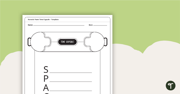 Go to Acrostic Poem Time Capsule Template - SPACE teaching resource