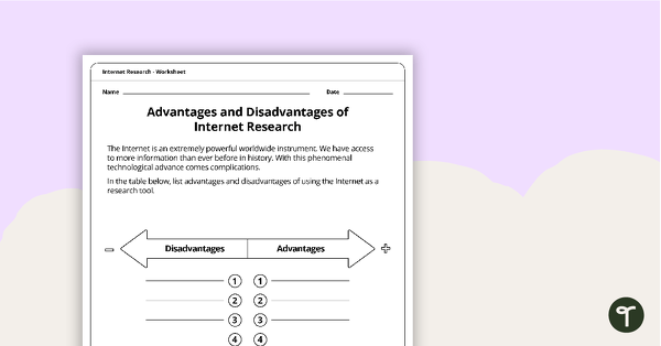 Advantages and Disadvantages of Internet Research Worksheet teaching resource