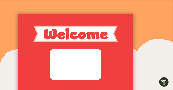 Go to Plain Red - Welcome Sign and Name Tags teaching resource