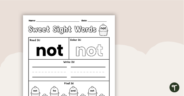 Preview image for Sweet Sight Words Worksheet - NOT - teaching resource