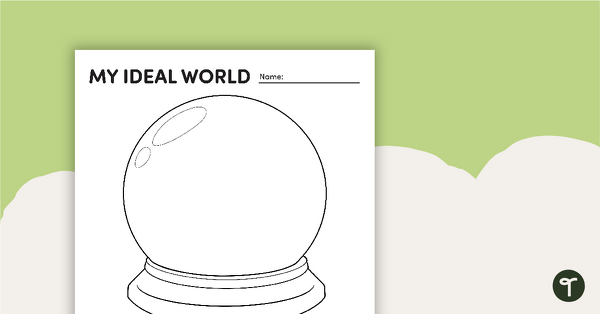 My Ideal World – Writing Template teaching resource
