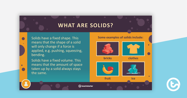 Solids, Liquids and Gases PowerPoint teaching resource