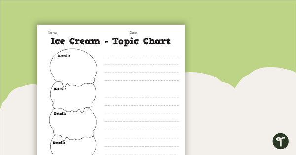 Ice Cream Topic Chart - Graphic Organizer teaching resource