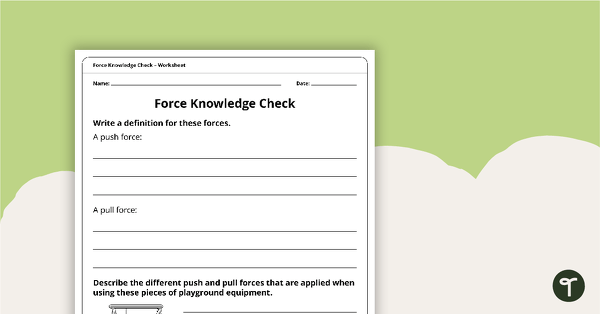 Force Knowledge Check teaching resource