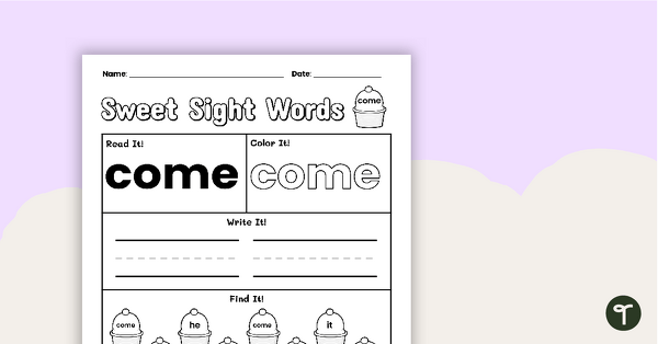 Sweet Sight Words Worksheet - COME teaching resource