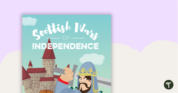 Go to Scottish Wars of Independence Title Poster teaching resource