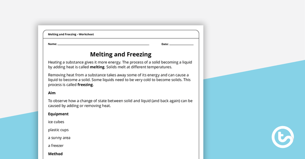 Go to Melting and Freezing – Worksheet teaching resource