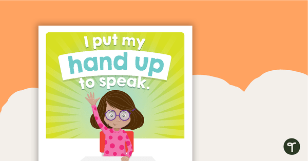 Go to I Put My Hand Up to Speak Poster teaching resource