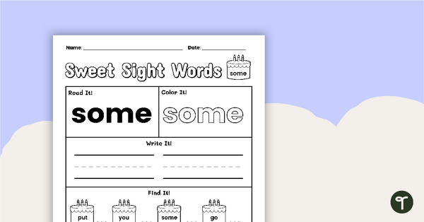 Sweet Sight Words Worksheet - SOME | Teach Starter