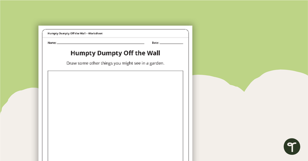 Humpty Dumpty Off the Wall – Worksheet teaching resource