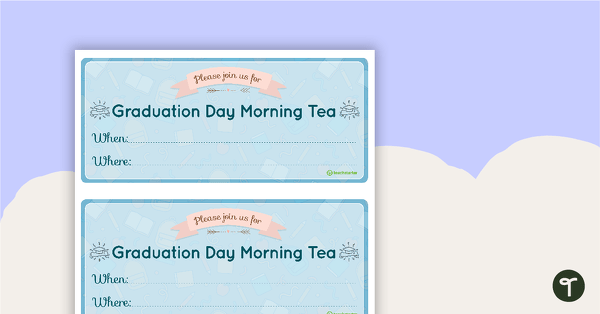 Graduation Day Morning Tea Invitations teaching resource