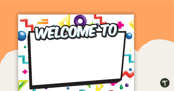 Retro - Welcome Sign and Name Tags teaching resource