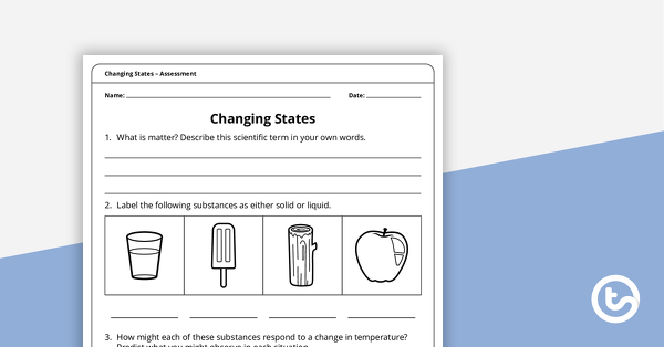 Changing States – Worksheet | Teach Starter