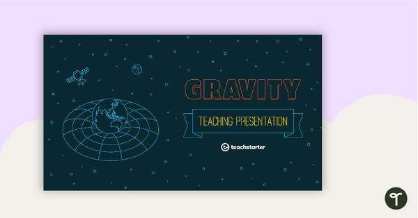 Go to Gravity PowerPoint teaching resource