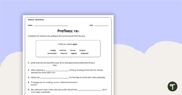 Go to Re- Prefixes Worksheet teaching resource