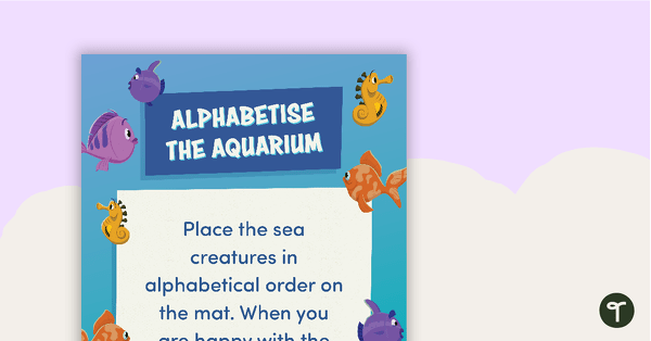 Alphabetise the Aquarium Activity teaching resource