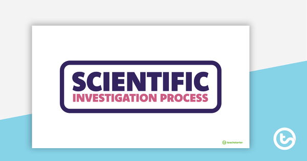 Preview image for Scientific Investigation Process – PowerPoint - teaching resource