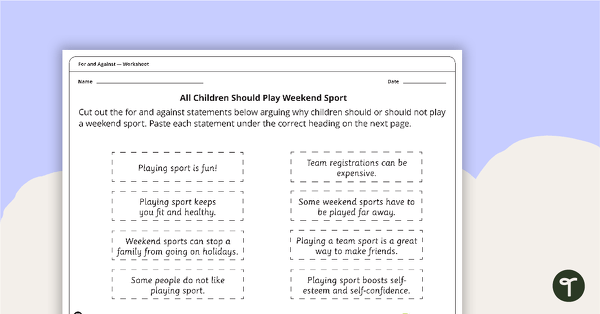 'For' and 'Against' Sorting Activity - All Children Should Play Weekend Sport teaching resource