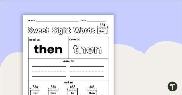 Go to Sweet Sight Words Worksheet - THEN teaching resource