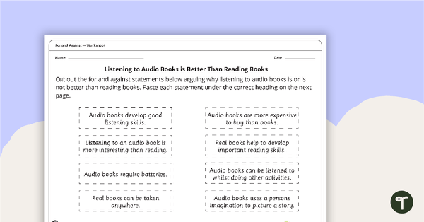 'For' and 'Against' Sorting Activity - Listening to Audio Books is Better Than Reading Books teaching resource