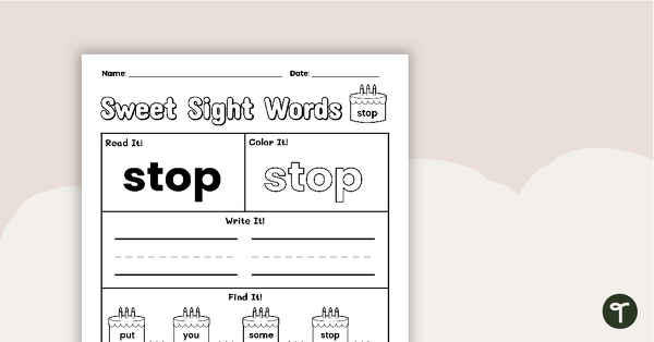 Go to Sweet Sight Words Worksheet - STOP teaching resource
