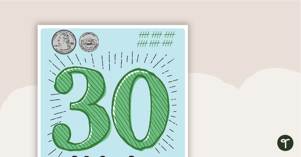 Numbers 1-30 Posters - Money, Tallies, Tens Frames, and Base-10 Blocks teaching resource