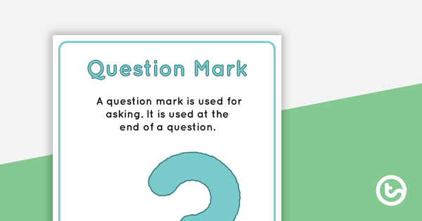Question Mark Punctuation Poster teaching resource