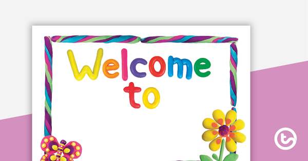 Playdough - Welcome Sign and Name Tags teaching resource