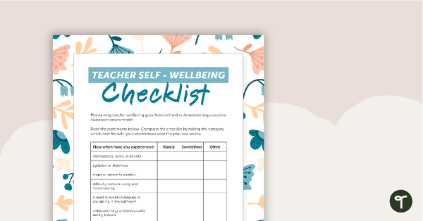 Teacher Self-Wellbeing Checklist teaching resource