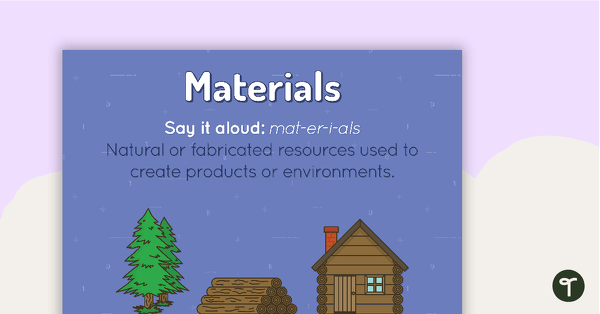 Go to Materials Poster teaching resource