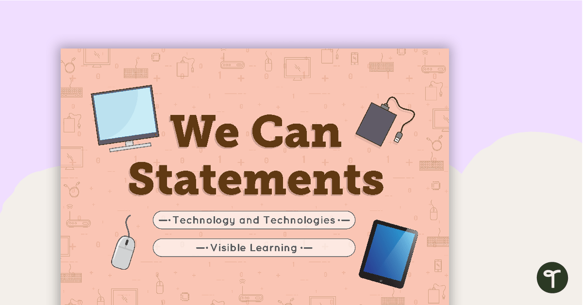 Class 'We Can' Statements - Technology and Technologies (Middle Primary) teaching resource