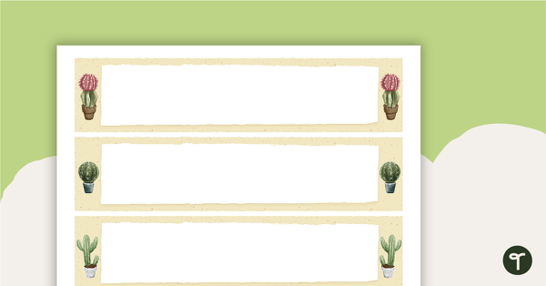 Go to Cactus - Tray Labels teaching resource