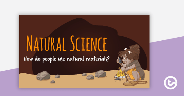 Go to Natural Science PowerPoint - How Do People Use Natural Resources? teaching resource