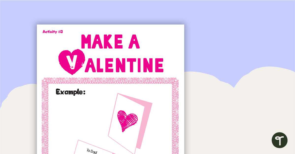 Valentine's Day - Make a Valentine Activity teaching resource