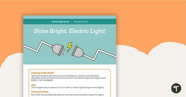 Science Experiment - Shine Bright, Electric Light! teaching resource
