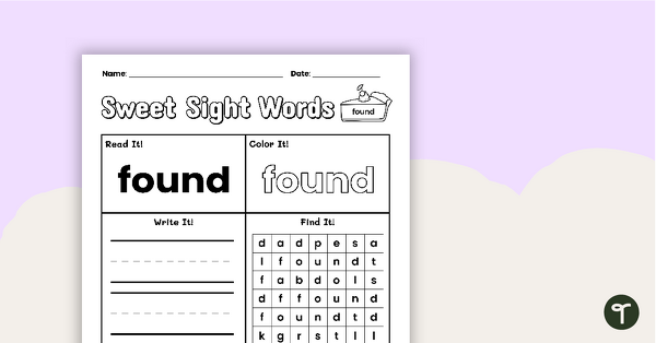 Go to Sweet Sight Words Worksheet - FOUND teaching resource