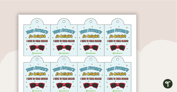Go to Student Gift Tags - Your Future's So Bright I Have to Wear Shades teaching resource